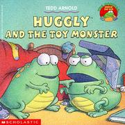 Cover of: Huggly and the Toy Monster (The Monsters Under the Bed)