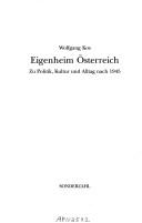 Cover of: Eigenheim Österreich by Wolfgang Kos