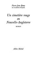 Cover of: Un cimetière rouge en Nouvelle-Angleterre: roman