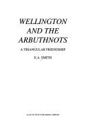 Wellington and the Arbuthnots by E. A. Smith