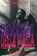Cover of: Immagini della follia: catalogo audiovisivo sulla malattia mentale