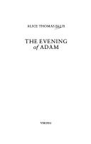 Cover of: The evening of Adam by Alice Thomas Ellis