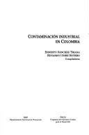 Cover of: Contaminación industrial en Colombia