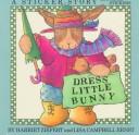 Cover of: Dress little bunny