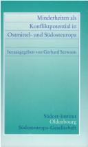 Cover of: Minderheiten als Konfliktpotential in Ostmittel- und Südosteuropa: Vorträge der internationalen Konferenz der Südosteuropa-Gesellschaft (München), des Südost-Instituts (München) und des Österreichischen Studienzentrums für Frieden und Konfliktlösung (Stadtschlaining, Burgenland) auf Burg Schlaining, 19.-22. Oktober 1993