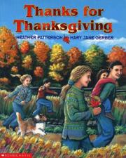 Cover of: Thanks for Thanksgiving by Heather; Gerber, Mary Jane Patterson