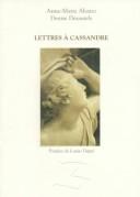 Cover of: Lettres à Cassandre by Anne-Marie Alonzo