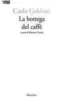 Cover of: La bottega del caffè by Carlo Goldoni