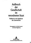 Cover of: Aufbruch der Gesellschaft im verordneten Staat by herausgegeben von Heiko Haumann und Stefan Plaggenborg.