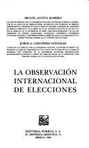 Cover of: La observación internacional de elecciones