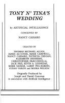 Cover of: Tony n' Tina's wedding by by Artificial Intelligence ; conceived by Nancy Cassaro ; created by Thomas Michael Allen ... [et al.].