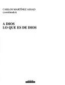 Cover of: A Dios lo que es de Dios