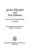 Cover of: Arthur Silbergleit und Paul Mühsam: Zeugnisse einer Dichterfreundschaft : ein Zeitbild