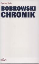 Cover of: Bobrowski-Chronik by Eberhard Haufe