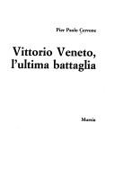 Cover of: Vittorio Veneto, l'ultima battaglia