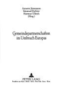 Cover of: Gemeindepartnerschaft im Umbruch Europas by Annette Jünemann, Emanuel Richter, Hartmut Ullrich (Hrsg.).