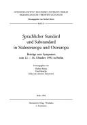 Cover of: Sprachlicher Standard und Substandard in Südosteuropa und Osteuropa: Beiträge zum Symposion vom 12. - 16. Oktober 1992 in Berlin