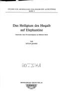 Cover of: Das Heiligtum des Heqaib auf Elephantine: Geschichte eines Provinzheiligtums im Mittleren Reich