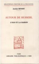 Cover of: Autour de Husserl: l'ego et la raison