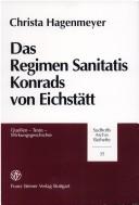 Das Regimen sanitatis Konrads von Eichstätt by Christa Hagenmeyer