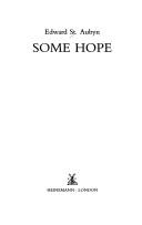 Cover of: Some hope by Edward St Aubyn