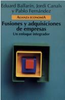 Cover of: Fusiones y adquisiciones de empresas: un enfoque integrador