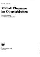 Cover of: Verbale Phraseme im Obersorbischen by Sonja Wölke, Sonja Wölke