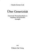 Über Generizität by Claudia Gerstner-Link