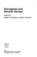 Cover of: Oncogenes and growth factors by edited by Ralph A. Bradshaw and Steve Prentis.