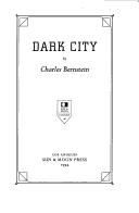 Cover of: Dark city by Bernstein, Charles