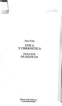 Cover of: Etica y cibernética: ensayos filosóficos