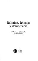 Cover of: Religión, iglesias y democracia