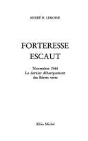 Forteresse Escaut by Lemoine, André H. (André Herman)
