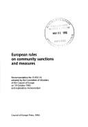 Cover of: European rules on community sanctions and measures: recommendation no. R (92) 16 adopted by the Committee of Ministers of the Council of Europe on 19 October 1992 and explanatory memorandum.