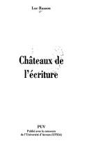 Cover of: Châteaux de l'écriture