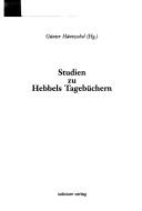 Cover of: Studien zu Hebbels Tagebüchern