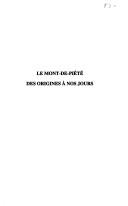 Le Mont-de-Piété des origines à nos jours by Thierry Halay