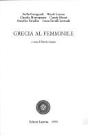 Cover of: Grecia al femminile by Stella Georgoudi ... [et al.] ; a cura di Nicole Loraux.