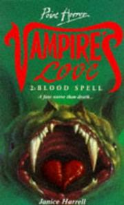 Cover of: Blood Spell (Point Horror Vampire's Love S.) by 