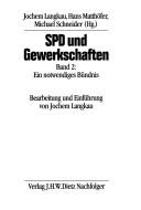 Cover of: SPD und Gewerkschaften by Jochem Langkau, Hans Matthöfer, Michael Schneider (Hg.).