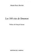 Cover of: Les 300 vies de Simenon