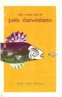 Cover of: Notas y nuevas notas del país darwiniano by José Luis Orozco