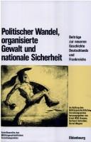 Cover of: Politischer Wandel, organisierte Gewalt und nationale Sicherheit by herausgegeben von Ernst Willi Hansen, Gerhard Schreiber und Bernd Wegner.