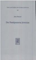 Cover of: Die Paralipomena Jeremiae: Studien zu Tradition und Redaktion einer Haggada des frühen Judentums
