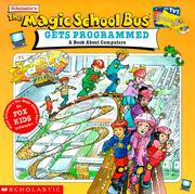 Cover of: The Magic School Bus Gets Programmed by Mary Pope Osborne