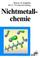 Cover of: Nichtmetallchemie