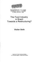 Cover of: The food industry in Brazil: towards a restructuring?