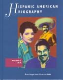 Cover of: Hispanic American biography by Rob Nagel and Sharon Rose, editors.