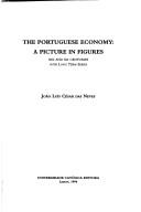 Cover of: The Portuguese economy, a picture in figures by João Luís César das Neves