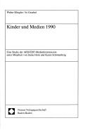 Cover of: Kinder und Medien 1990: eine Studie der ARD/ZDF-Medienkommission
